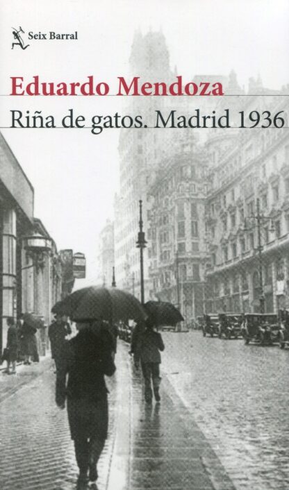 Riña de gatos. Madrid 1936
