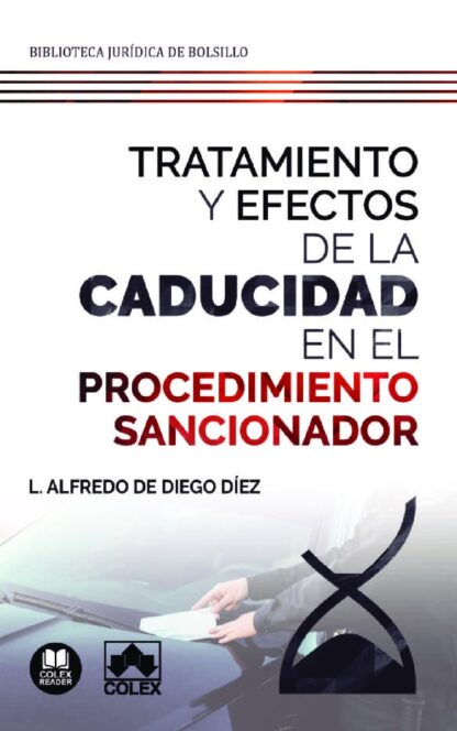 Tratamiento y efectos de la caducidad en el procedimiento sancionador