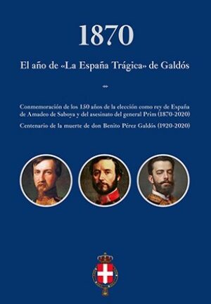 1870 Año de la España Trágica de Galdos