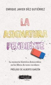 Asignatura pendiente. La memoria histórica democrática en los libros de texto escolares