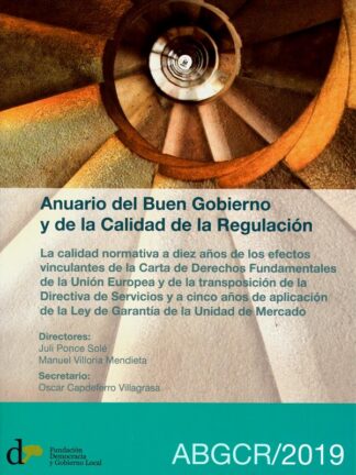Anuario del buen gobierno y de la calidad de la regulación ABGCR/2019. La calidad normativa a diez años de los efectos vinculantes de la Carta de Derechos Fundamentales Unión Europea