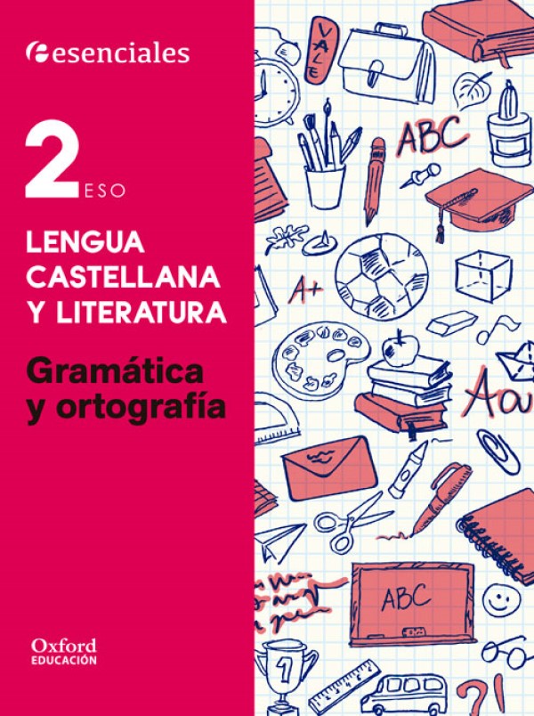 Lengua Castellana y Literatura 2.º ESO. Gramática y Ortografía -0