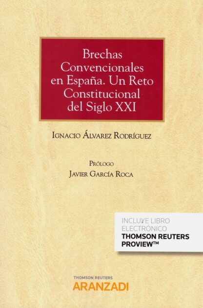 Brechas convencionales en España. Un reto constitucional del siglo XXI