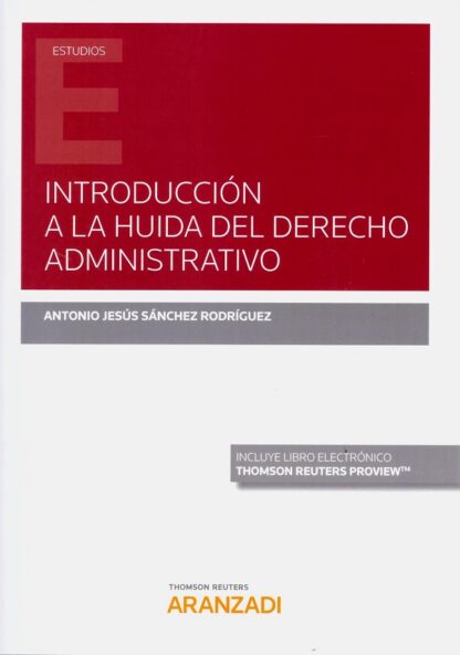 Introducción a la huida del derecho administrativo