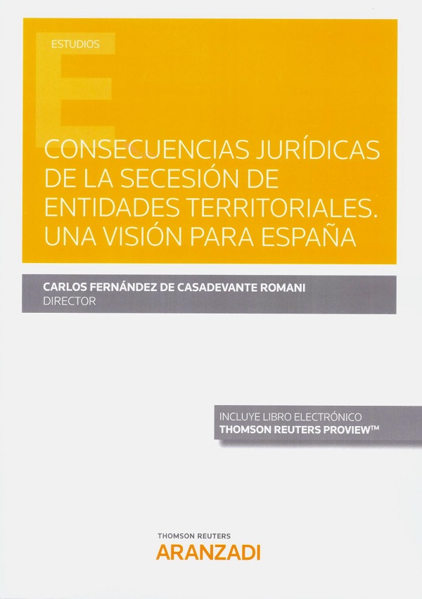 Consecuencias jurídicas de la secesión de entidades territoriales. Una visión para España-0