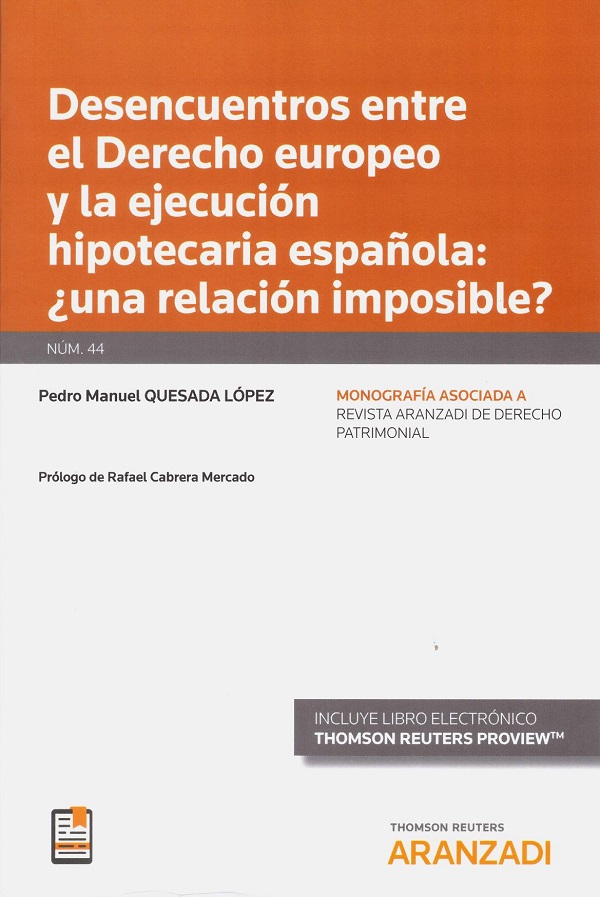 Desencuentros entre el derecho europeo y la ejecución hipotecaria española: ¿una relación imposible?-0