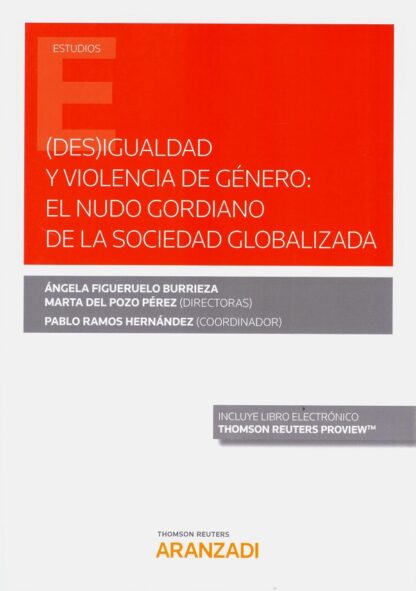 Desigualdad y violencia de género: el nudo gordiano de la sociedad globalizada