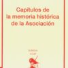Capítulos de la memoria histórica de la asociación -0