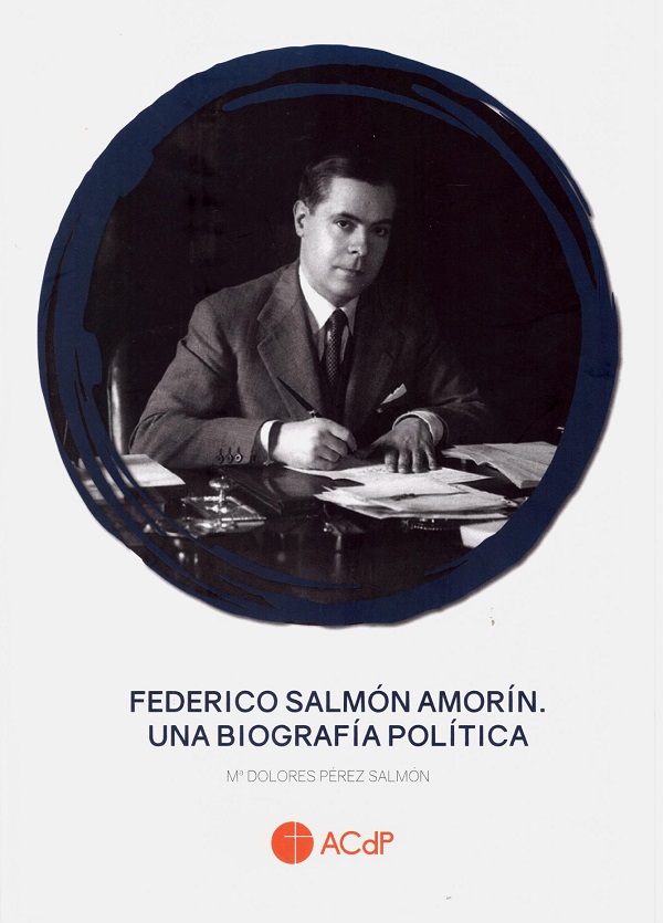 Federico Salmón Amorín. Una biografía política-0