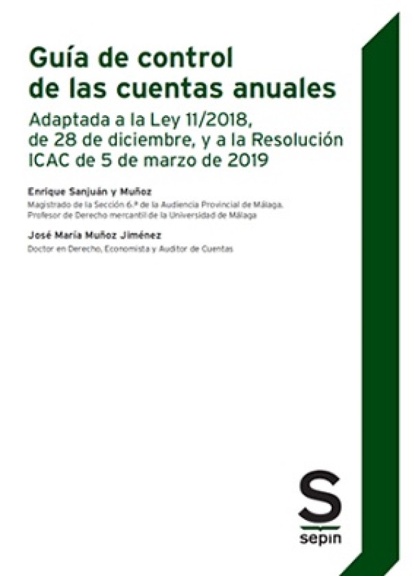 Guía de control de las cuentas anuales. Adaptada a la Ley 11/2018, de 28 de diciembre, y a la Resolución ICAC de 5 de marzo de 2019-0