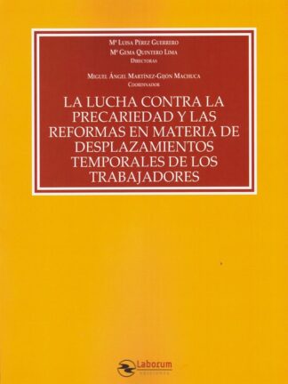 Lucha contra la precariedad y las reformas en materia de desplazamientos temporales de los trabajadores