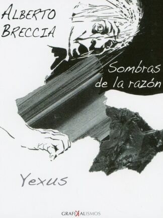 Alberto Breccia. Sombras de la razón
