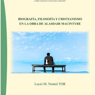 Biografía, filosofía y cristianismo en la obra de Alasdair Macintyre