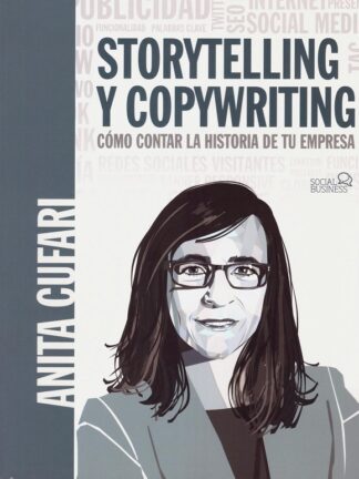 Storytelling y copywriting. Cómo contar la historia de tu empresa