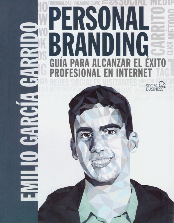 Personal branding. Guía para alcanzar el éxito profesional en internet-0