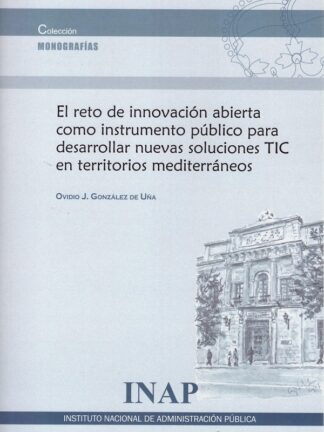 Reto de innovación abierta como instrumento público para desarrollar nuevas soluciones TIC en territorios mediterráneos