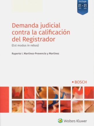 Demanda judicial contra la calificación del registrador. (Est modus in rebus)