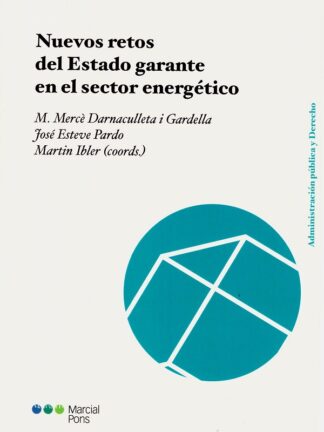 Nuevos retos del Estado garante en el sector energético
