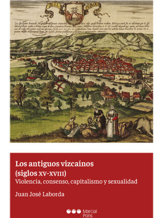  Los antiguos vizcaínos / J.J. LABORDA / 9788491237778