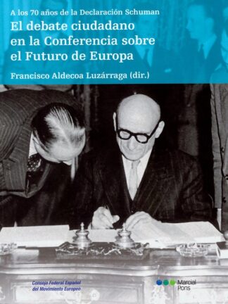Debate ciudadano en la conferencia sobre el futuro de Europa. A los 70 años de la Declaración Schuman