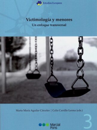 Victimología y menores. Un enfoque transversal