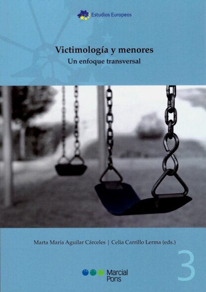 Victimología y menores. Un enfoque transversal