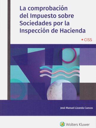Comprobación del impuesto sobre sociedades por la inspección de hacienda