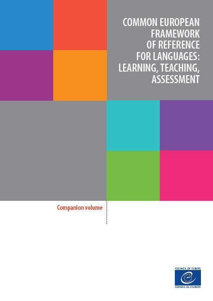 Common European Framework of Reference for Languages: Learning, Teaching, assessment. Companion volume-0