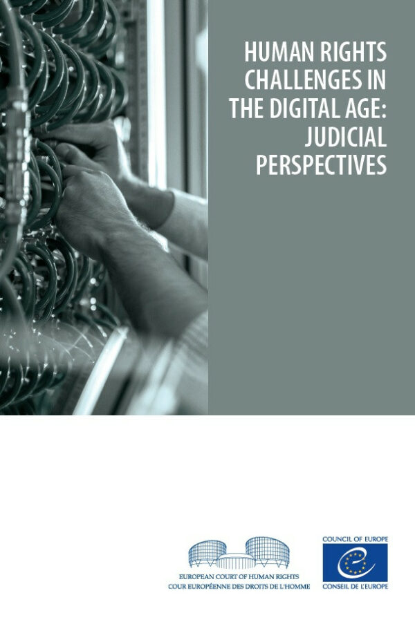 Human rights challenges in the digital age: judicial perspectives-0