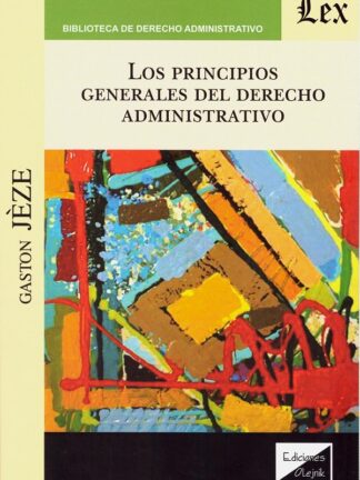 Los principios generales del Derecho administrativo