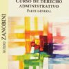 Curso de derecho administrativo. Parte general -0