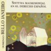 Sistema matrimonial en el Derecho Español
