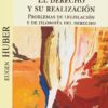 El derecho y su realización. Problemas de legislación y de filosofía del derecho-0