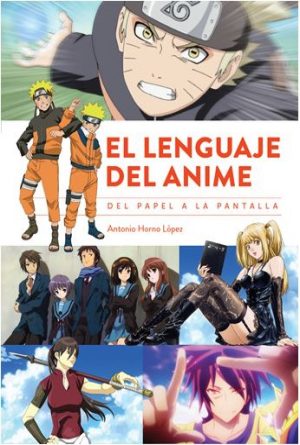 El lenguaje del anime. Del papel a la pantalla -0