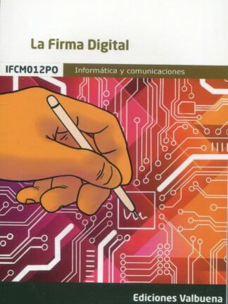La firma digital. IFCM012PO. Informática y comunicaciones