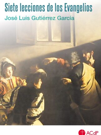 Siete lecciones de los evangelios