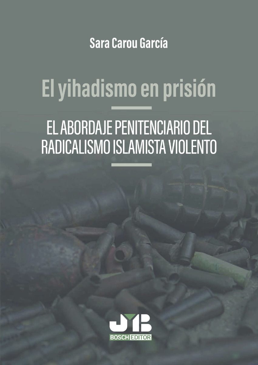 Yihadismo en prisión. El abordaje penitenciario del radicalismo islamista violento -0