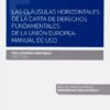 Cláusulas horizontales de la carta de derechos fundamentales de la Unión Europea: manual de uso