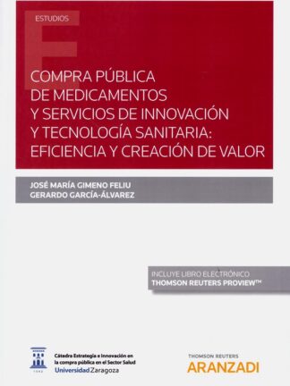 Compra pública de medicamentos y servicios de innovación y tecnología sanitaria: eficiencia y creación de valor