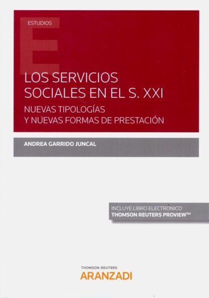 Servicios sociales en el S. XXI. Nuevas tipologías y nuevas formas de prestación