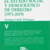 Luchando por el estado social y democrático Derecho T.V ( 1971-2019) Selección de libros sobre Derecho Administrativo, Derecho Constitucional y Derecho Unión Europea publicados entre 1990 y 2013-0