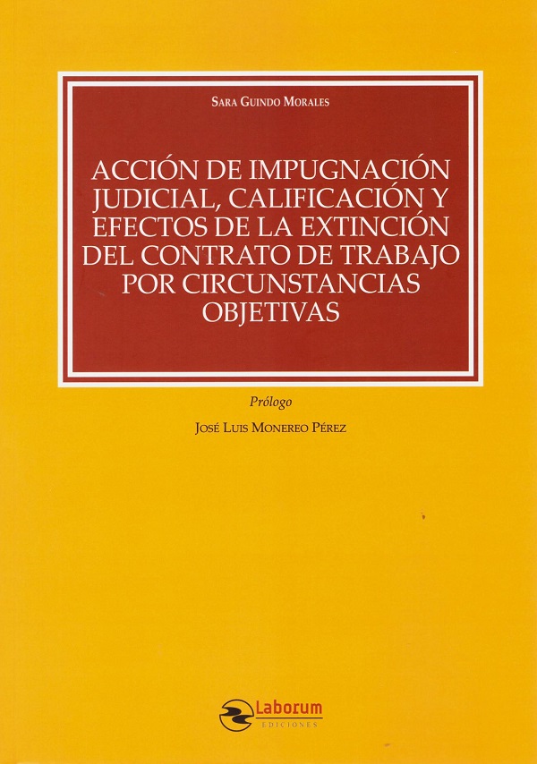 Acción de Impugnación Judicial, Calificación y Efectos de la Extinción del Contrato de Trabajo por Circunstancias Objetivas-0