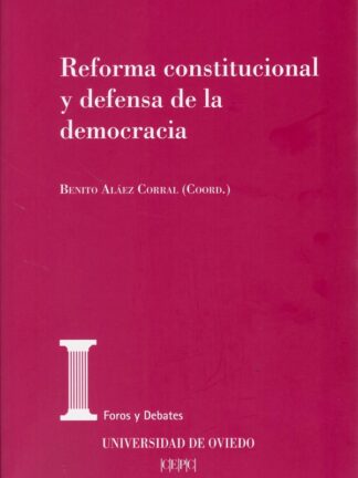 Reforma constitucional y defensa de la democracia
