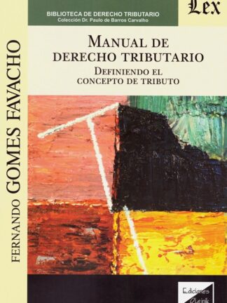 Manual de derecho tributario. Definiendo el concepto de tributo