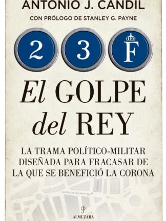 23 F, el Golpe del Rey