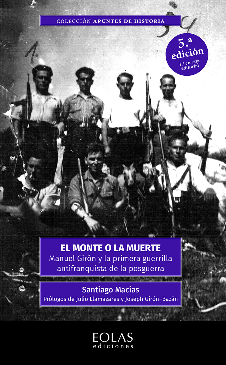 Monte o la muerte. Manuel Girón y la primera guerrilla antifranquista de la posguerra-0