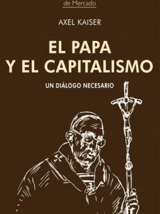 Papa y el Capitalismo