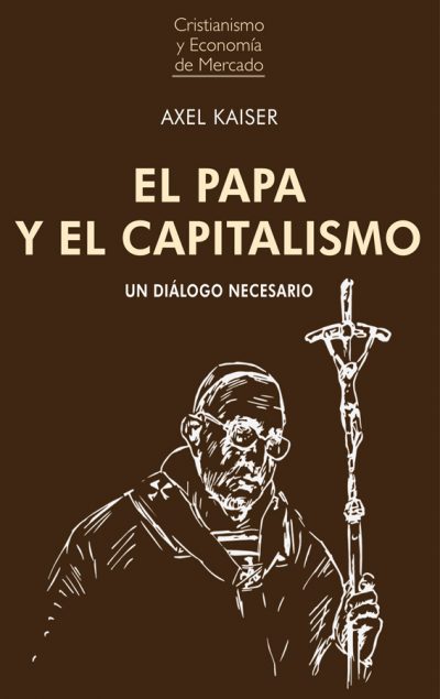 Papa y el Capitalismo -0