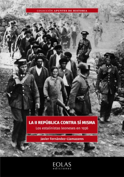 II República contra sí misma. Los estalinistas leoneses en 1936