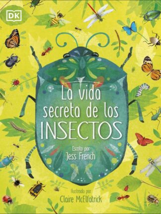 Vida secreta de los insectos